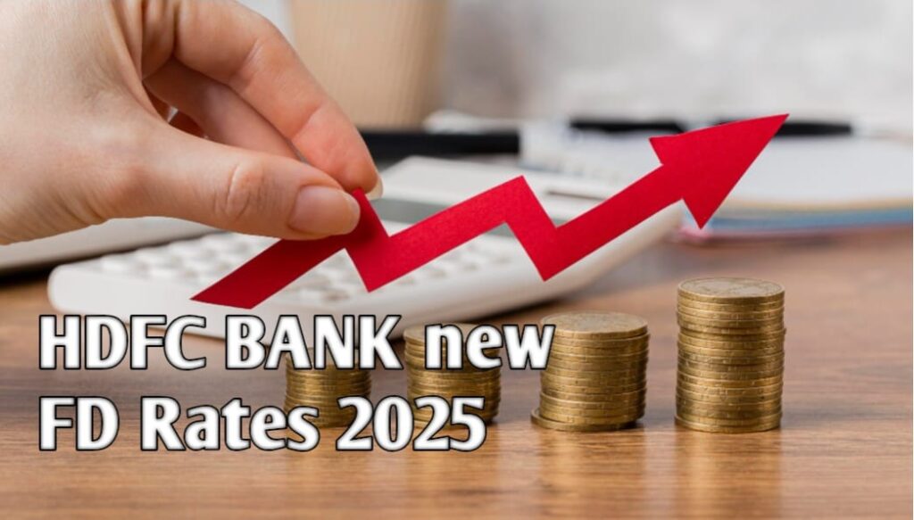 HDFC Bank FD Rates 2025 : सीनियर सिटिज़न को मिली राहत